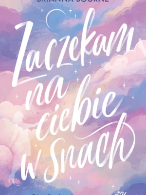 Zaczekam na ciebie w snach