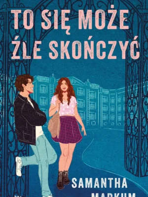 To się może źle skończyć