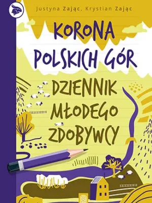 Korona polskich gór Dziennik młodego zdobywcy