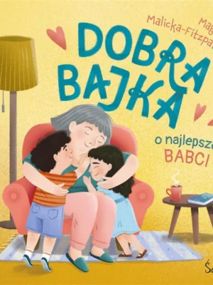 Dobra bajka o najlepszej babci