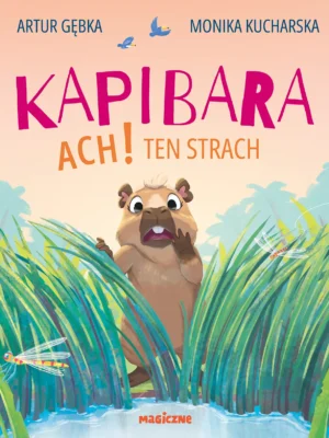 Kapibara Ach! Ten strach