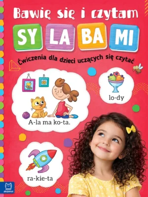Bawię się i czytam sylabami Ćwiczenia dla dzieci uczących się czytać