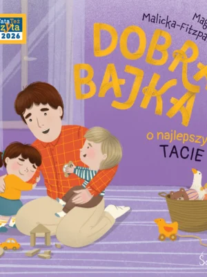 Dobra bajka o najlepszym tacie