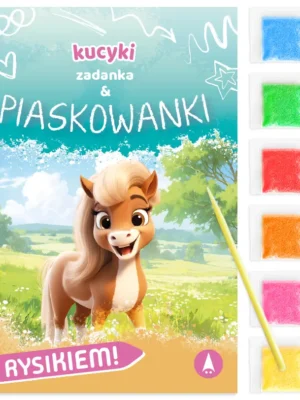 Kucyki Zadanka & piaskowanki