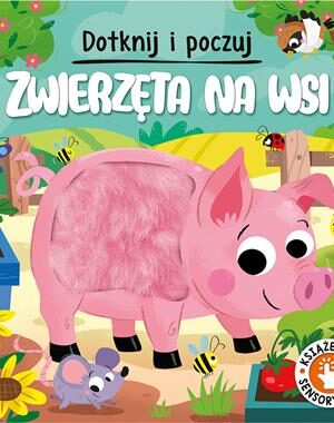 Zwierzęta na wsi Dotknij i poczuj!