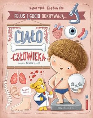 Feluś i Gucio odkrywają....ciało człowieka