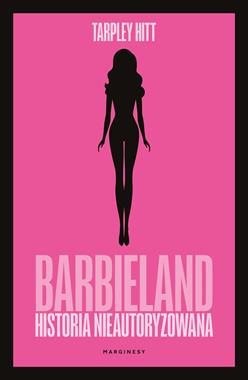 Barbieland Historia nieautoryzowana